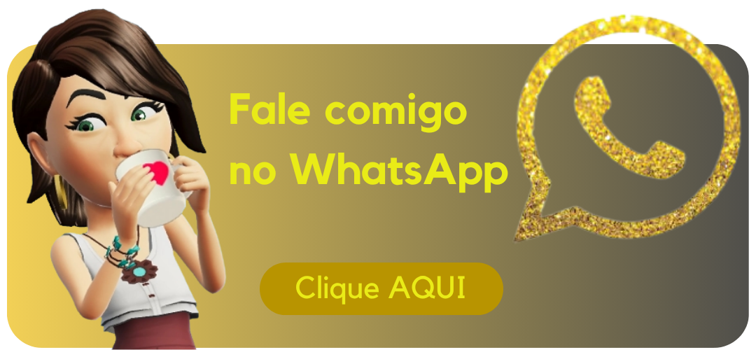 Fale comigo no WhatsApp. Clique aqui